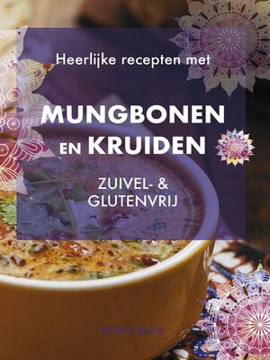 cover image of Heerlijke recepten met Mungbonen en kruiden